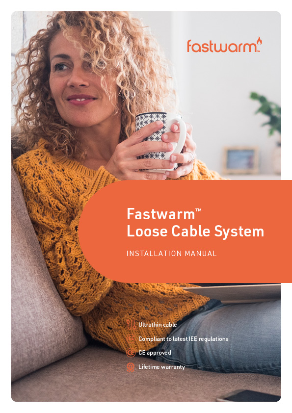 Fastwarm® Electric Underfloor Heating Cables Installation Manual